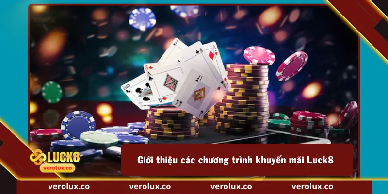 Giới thiệu các chương trình khuyến mãi Luck8