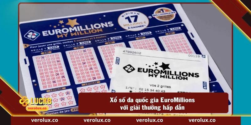 Xổ số đa quốc gia EuroMillions với giải thưởng hấp dẫn